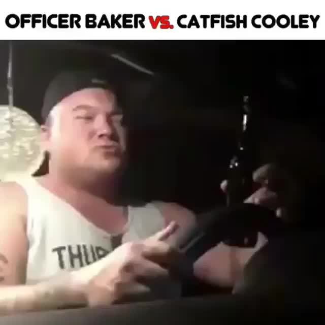Officer Baker V5 Catfish Cooley Ifunny