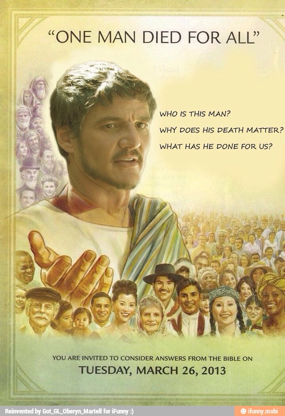 "ONE MAN DIED FOR ALL"
WHO IS THIS MAN?
WHY DOES HIS DEATH MATTER?
WHAT HAS HE DONE FOR US?
YOU ARE INVITED TO CONSIDER ANSWERS FROM THE BIBLE ON
TUESDAY, MARCH 26, 2013