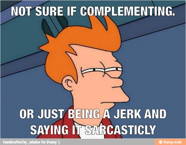 NOT SURE IF COMPLEMENTING.