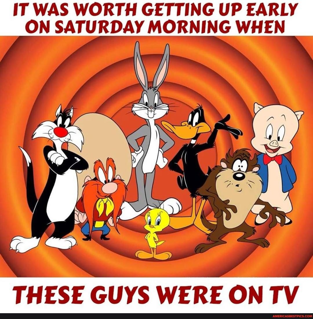 IT WAS WORTH GETTING UP EARLY ON SATURDAY MORNING WHEN
THESE GUYS WERE ON TV