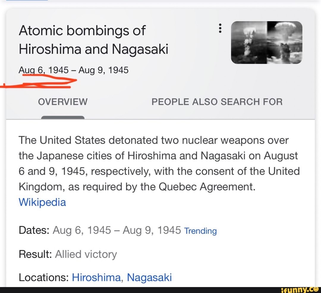 Hiroshima And Nagasaki Dates Atomic bombings of Hiroshima and Nagasaki 1945 Aug 9, 1945 OVERVIEW