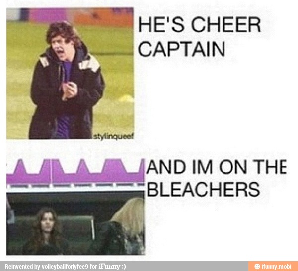 HE'S CHEER CAPTAIN AND IM ON THE Sq BLEACHERS )