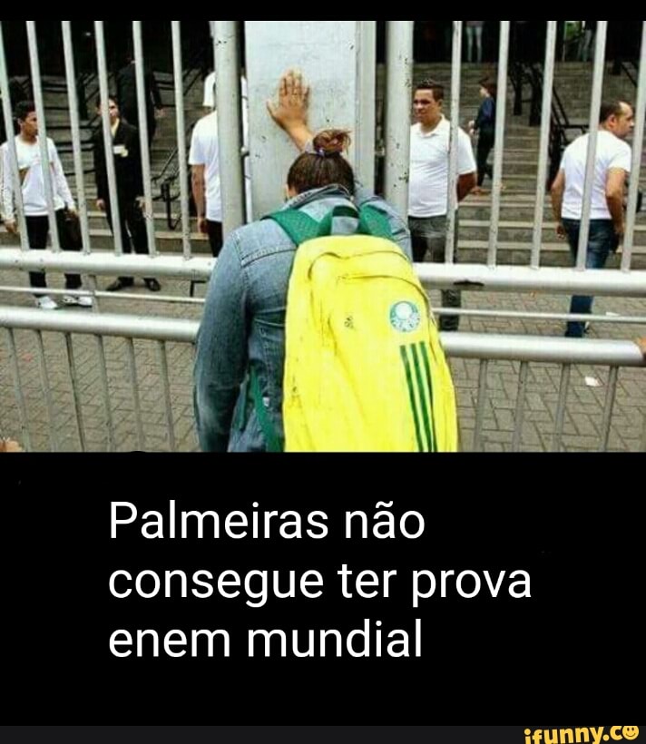 Palmeiras não
consegue ter prova
enem mundial