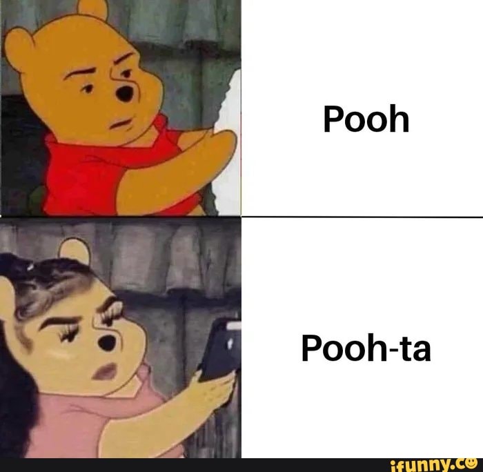 Pooh Pooh-ta - iFunny