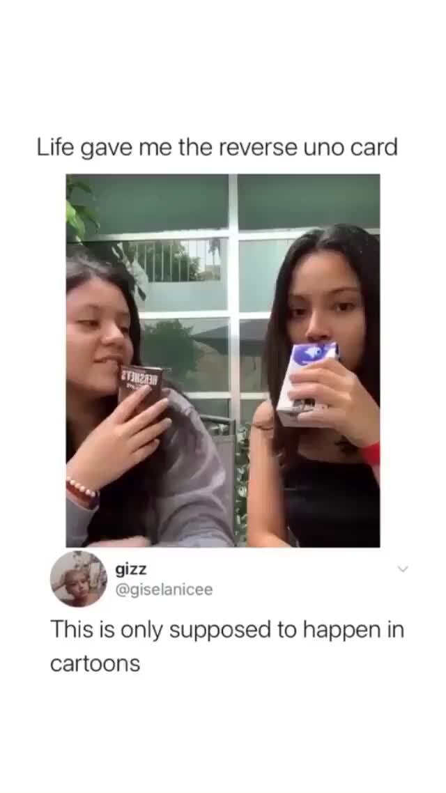 images Uno Meme Happiness life gave me the reverse uno card this