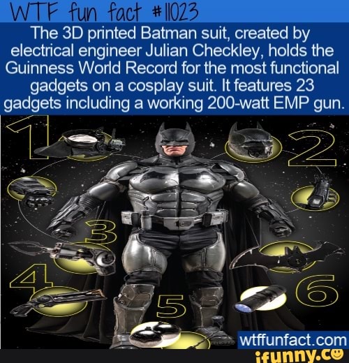 Wie Fun Fact 11023 The 3d Printed Batman Suit Created By Electrical Engineer Julian Checkley