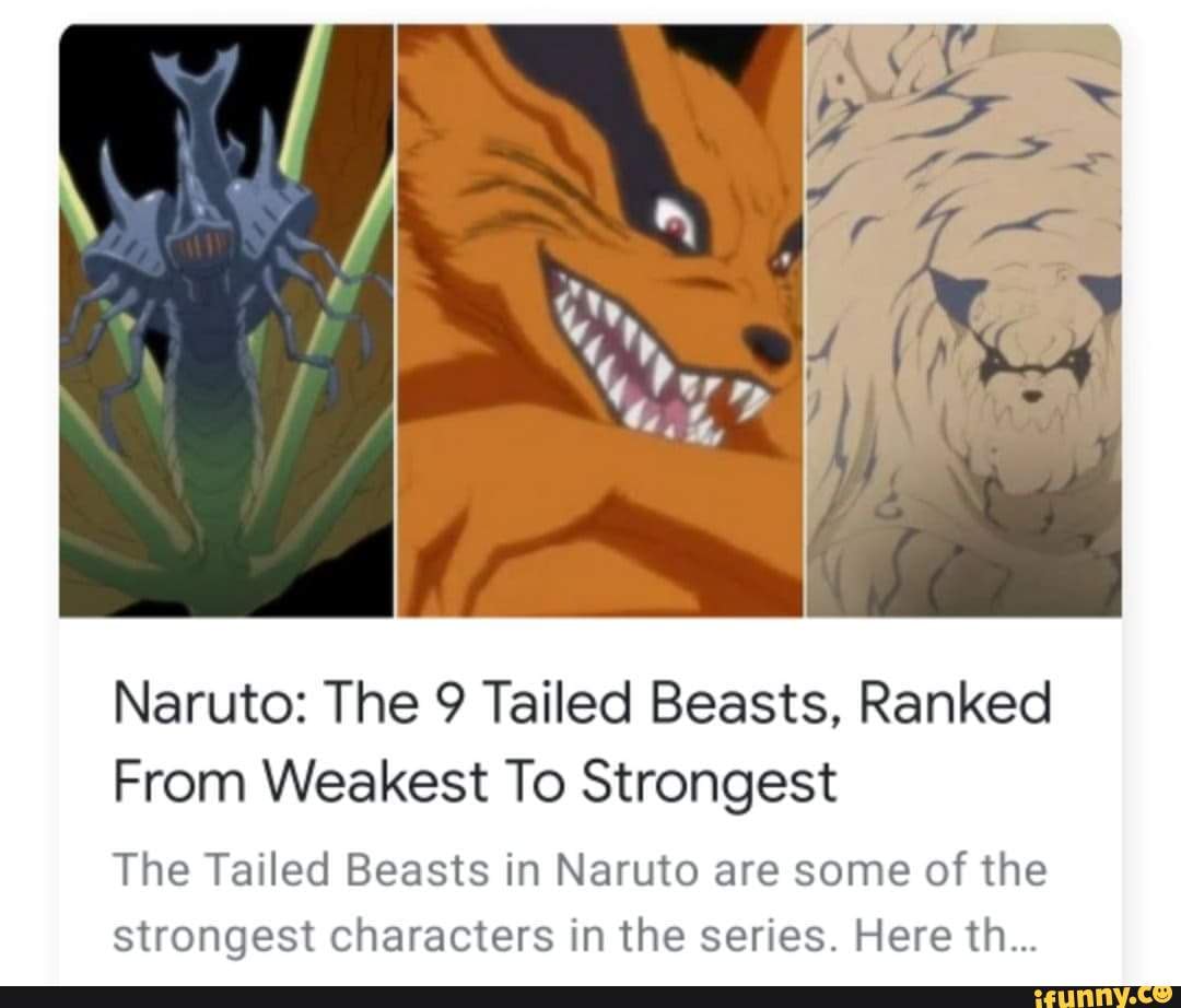 Naruto: The 9 Tailed Beasts, Ranked From Weakest To Strongest The ...