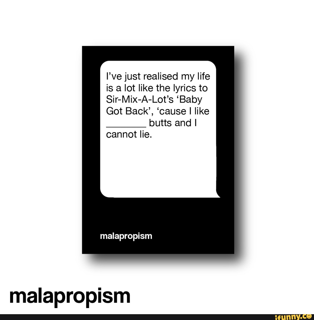 Malapropism memes. Best Collection of funny Malapropism pictures on iFunny