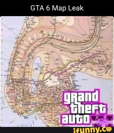 GTA 6 Map Leak - iFunny