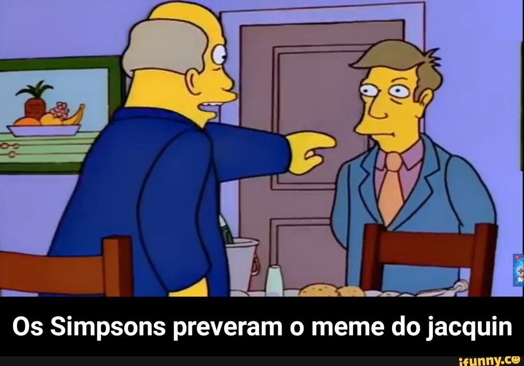 Os Simpsons preveram o meme do jacquin