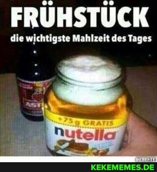 FRÜHSTÜCK
die wichtigste Mahlzeit des Tages
