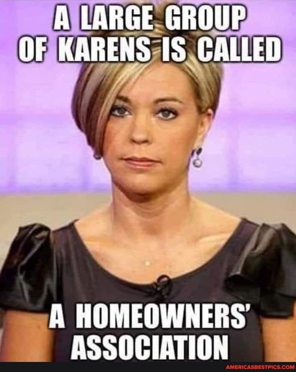 A LARGE GROUP
((F KARENS CALLED
HOMEOWNERS ACe NMIATINE