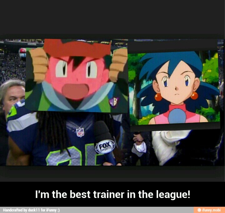 I'm the best trainer in the league! - I'm the best trainer in the league!