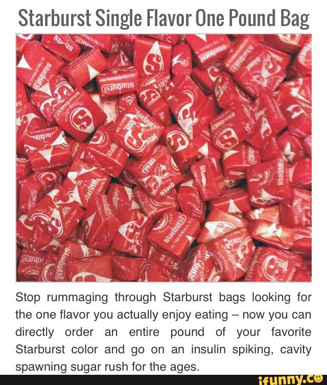 \ Starburst Single Flavor One Pound Bag Stop rummaging through