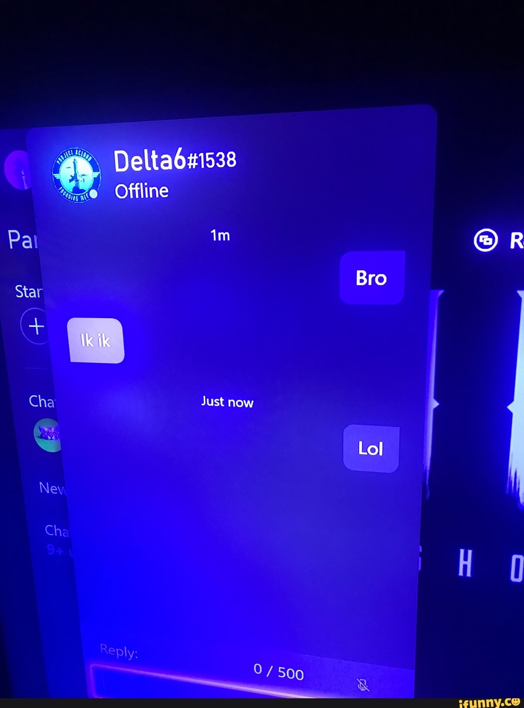 Pat
Star
Offline
Bro
ik
Cha
Ney
Ch
Just now
Lol
ply
500
