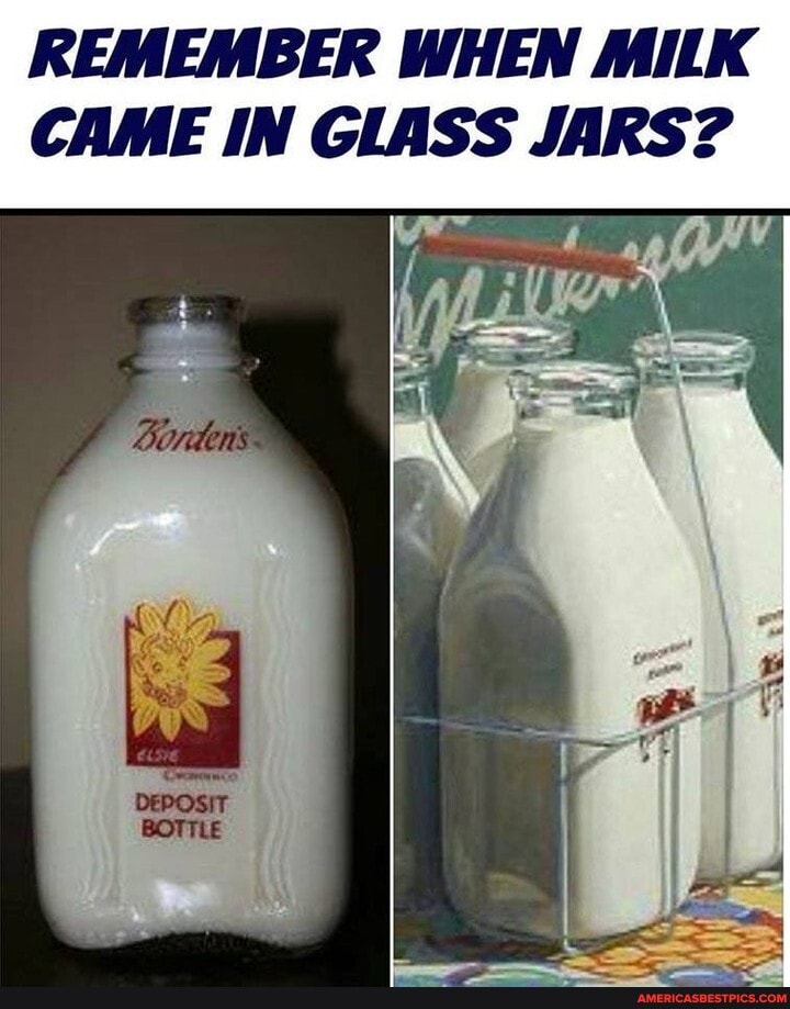 REMEMBER WHEN MILK CAME IN GLASS JARS?