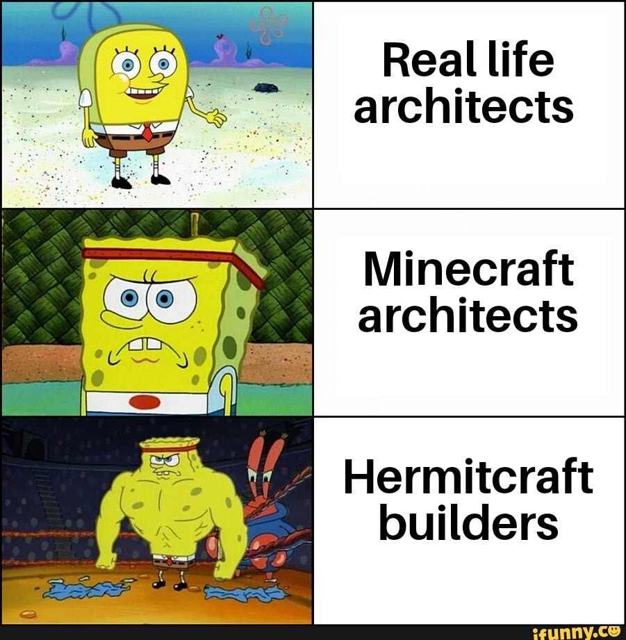 Real life architects Minecraft architects Hermitcraft builders iFunny