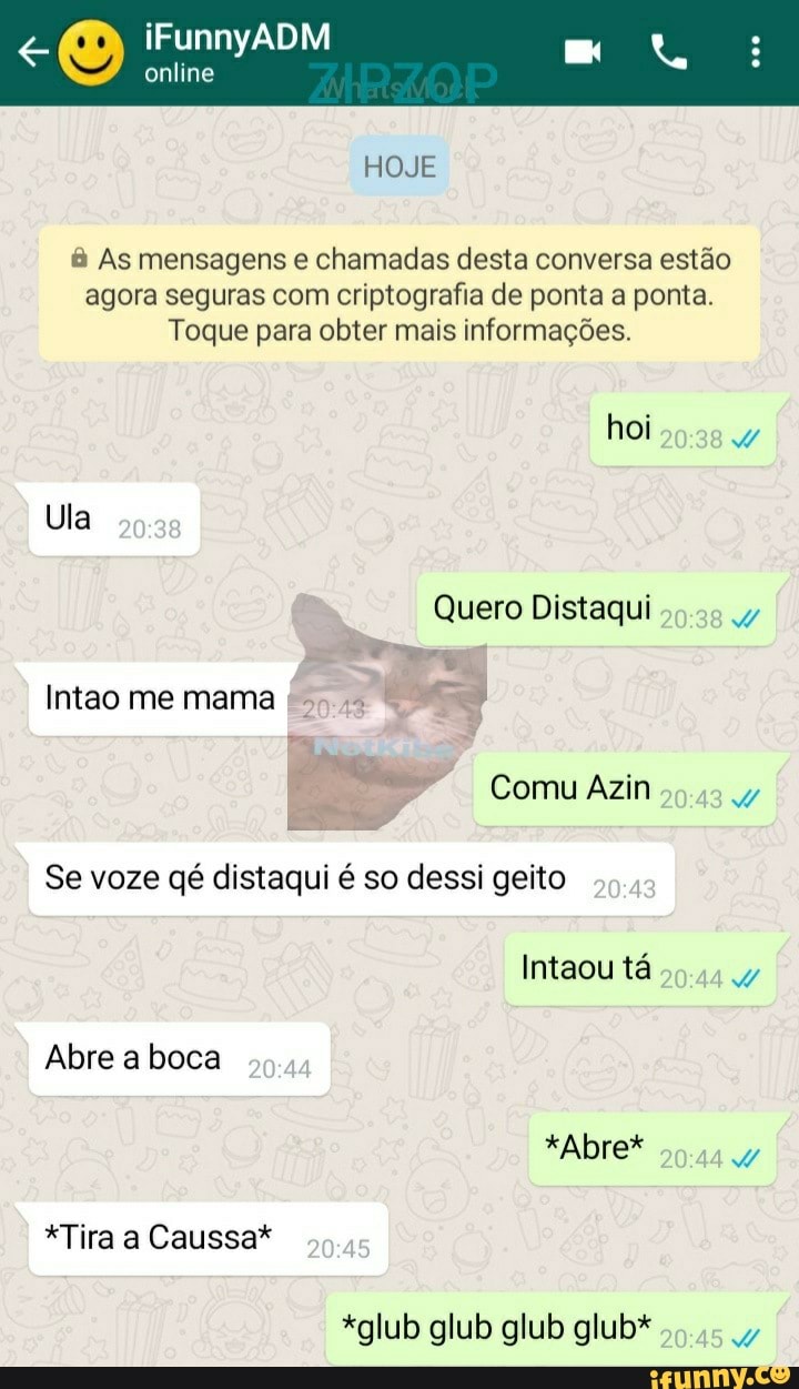 online
8 As mensagens e chamadas desta conversa estão
agora seguras com criptografia de ponta a ponta.
Toque para obter mais informações.
Comu Azin
W
Abre a boca
x