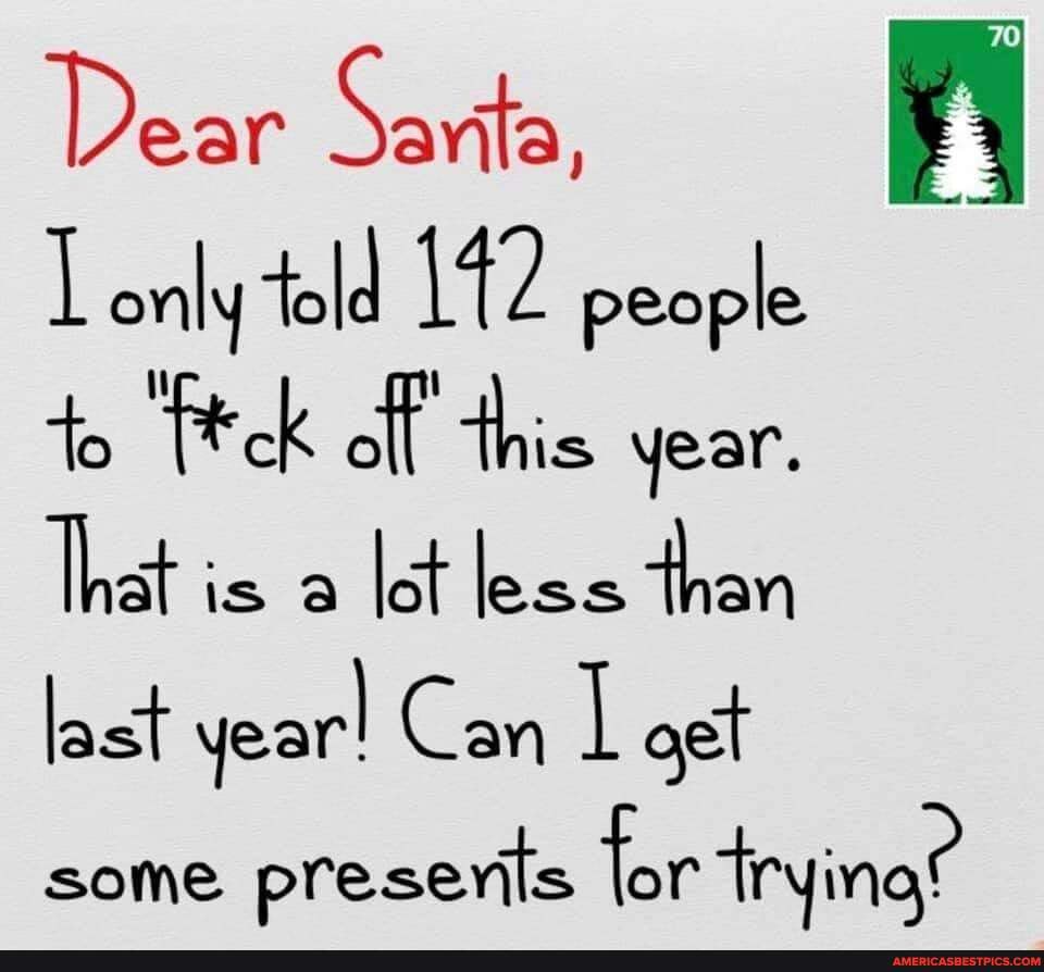 Dear Sarita, ry only told 142 people
To off this year.
That is lot less than
last year! Can I oet
some preserils tor frying?