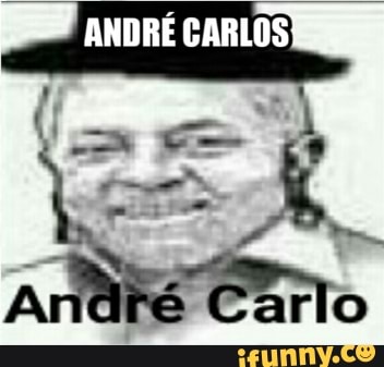ANDRÉ CARLOS
rá Cário