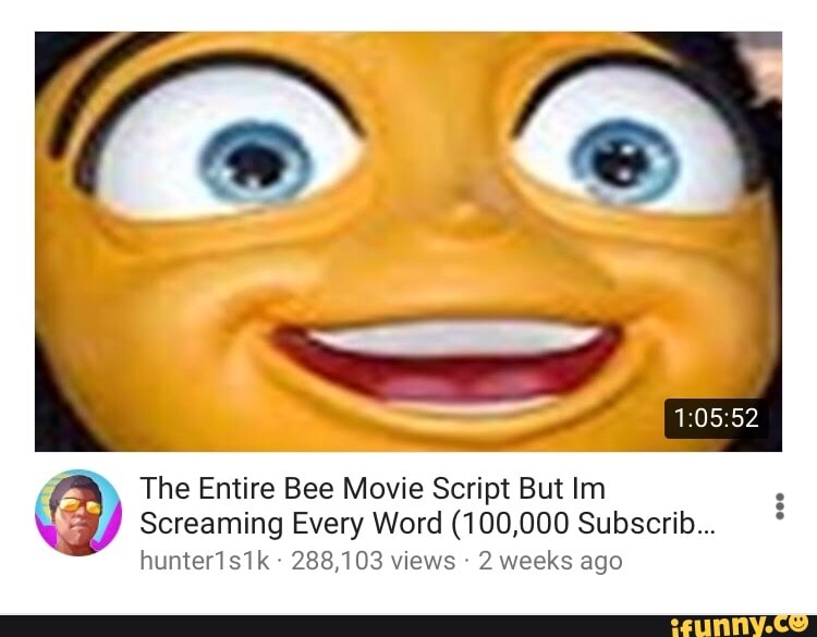 memes like the entire bee movie script