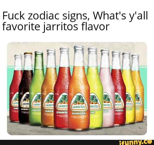 Jarritos memes. Best Collection of funny Jarritos pictures on iFunny