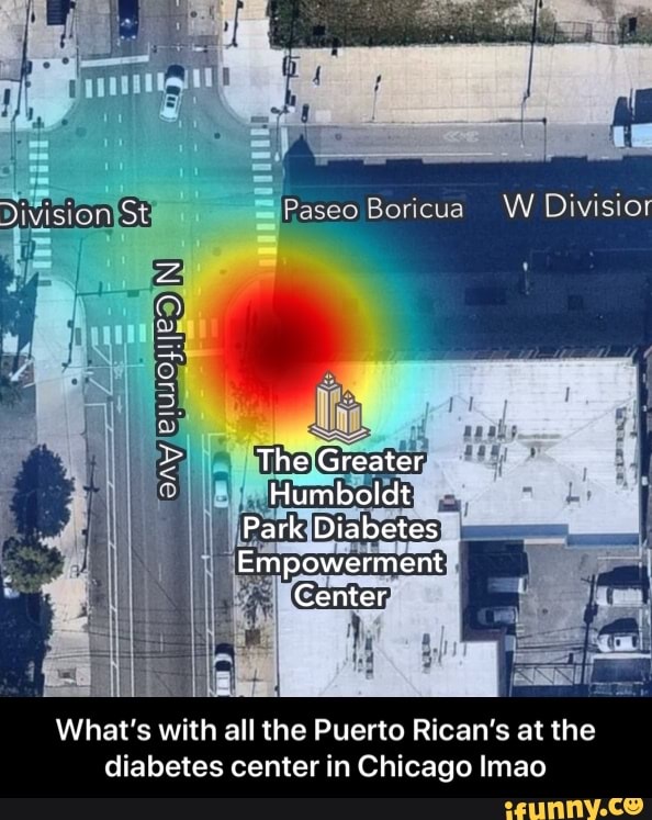 What's with all the Puerto Rican's at the
diabetes center in Chicago Imao - What’s with all the Puerto Rican’s at the diabetes center in Chicago lmao