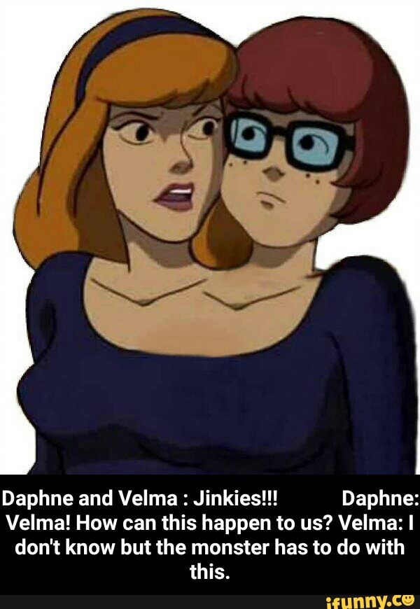 Daphne and Velma : Jinkies!!! 