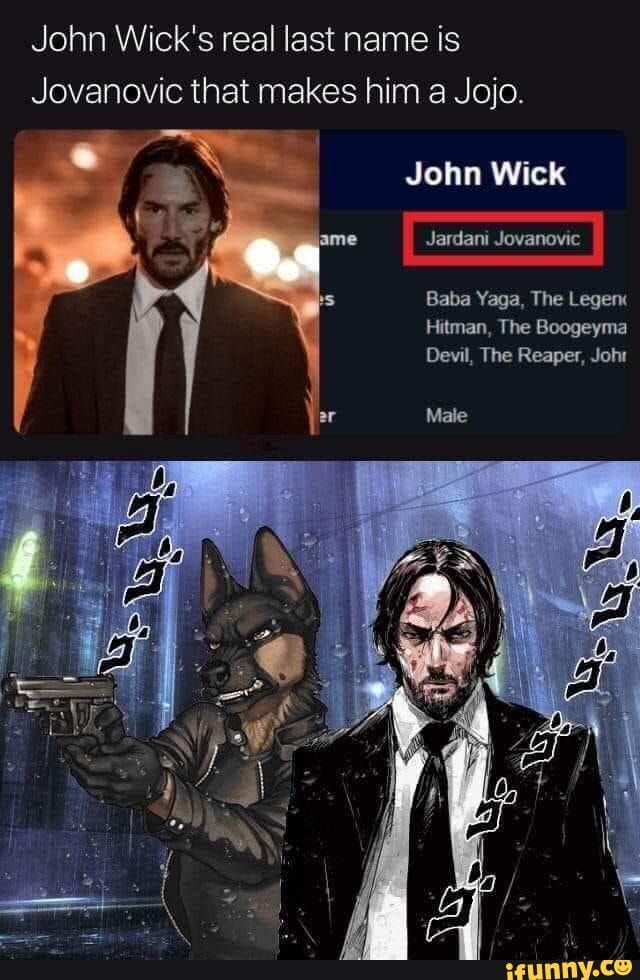 Jojo Wick - John Wick's real last name is Jovanovic that makes him a ...