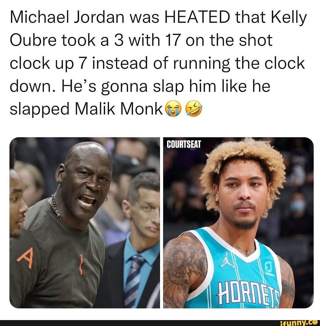 Michael Jordan was HEATED that Kelly Oubre took a 3 with 17 on the shot ...