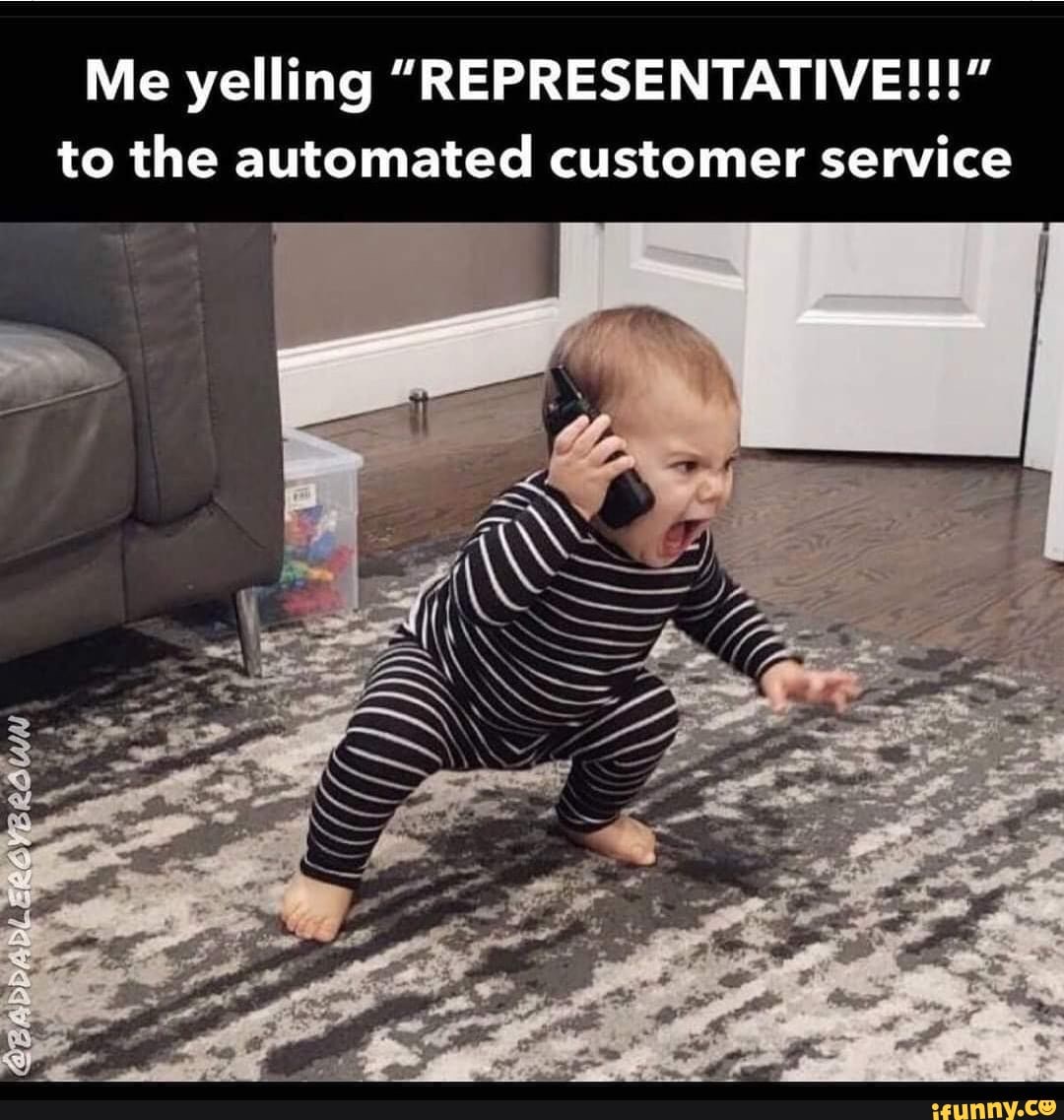 me-yelling-representative-to-the-automated-customer-service