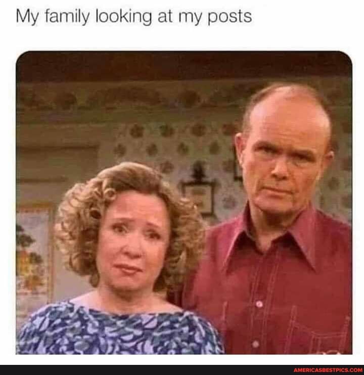 My family looking at my posts