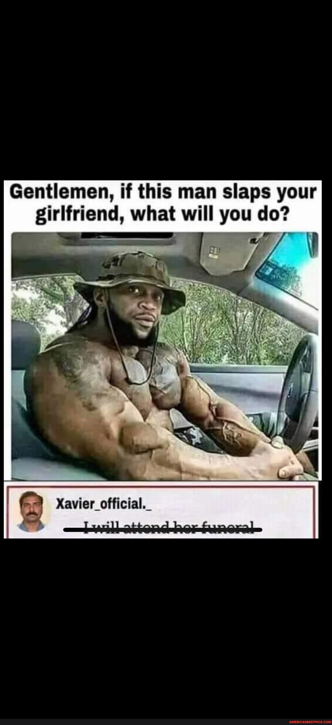 Gentlemen If This Man Slaps Your Girlfriend What Will You Do Xavier Official America S Best Pics And Videos