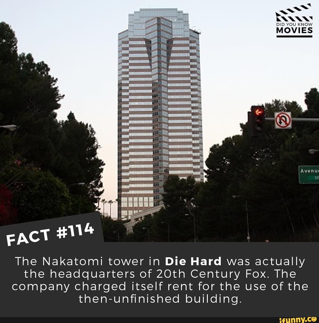 The Nakatomi tower in Die Hard was actually the headquarters of 20th