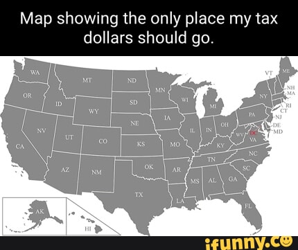 Map showing the only place my tax dollars should go. - iFunny