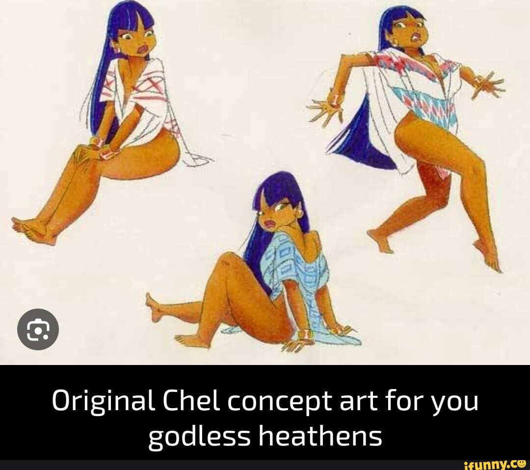 Original Chel concept art for you godless heathens - iFunny