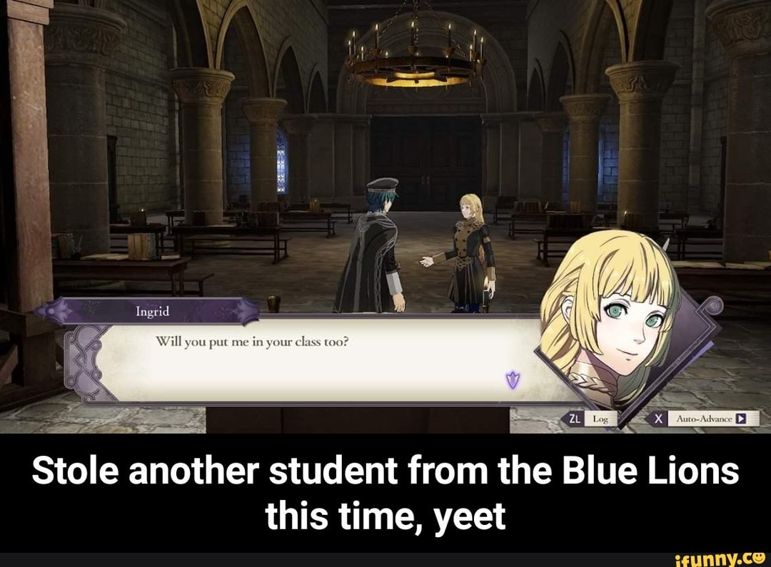 Stole another student from the Blue Lions
this time, yeet - Stole another student from the Blue Lions this time, yeet