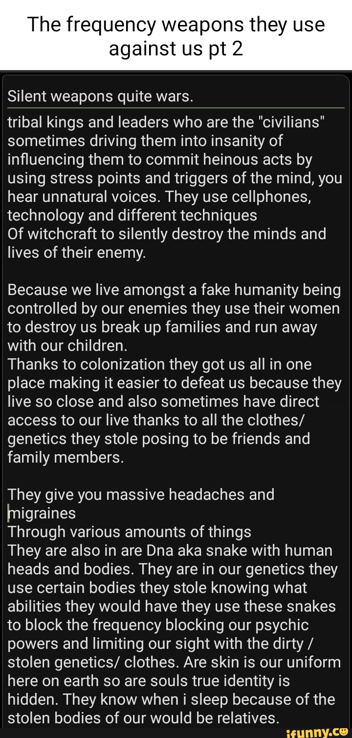 The Frequency Weapons They Use Against Us Pt 2 Silent Weapons Quite Wars Tribal Kings And 