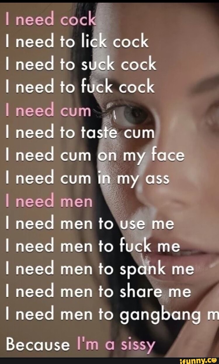 I Want To Suck Cock
