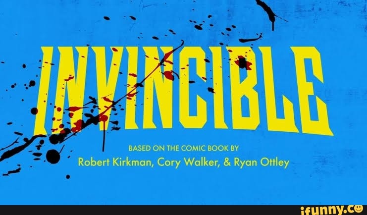 BASED ON THE COMIC BOOK BY Robert Kirkman, Cory Walker, & Ryan Ottley