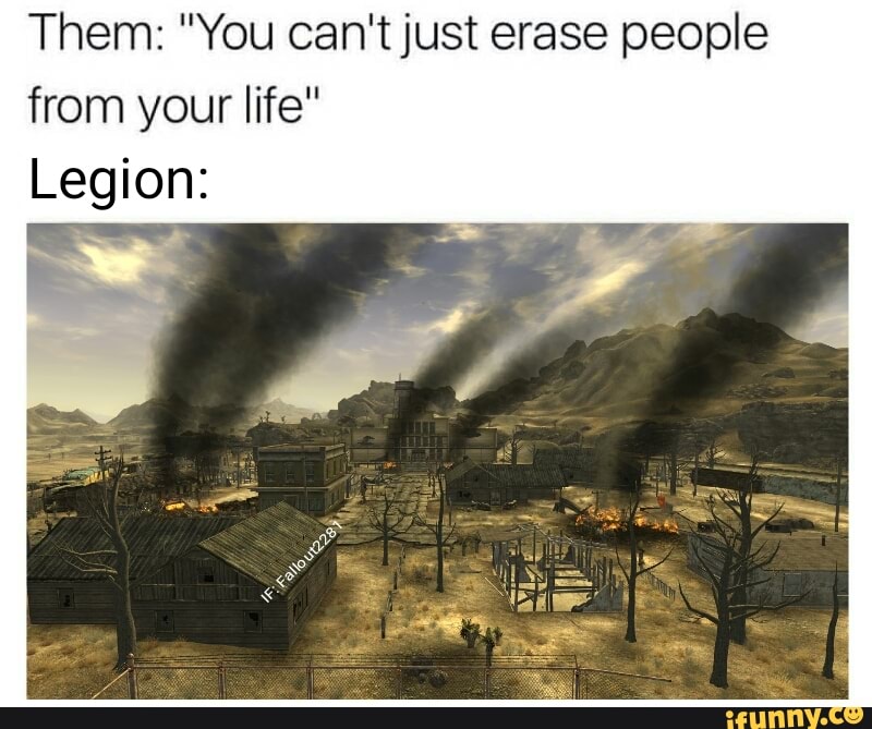 Them: "You can't just erase people from your life" - iFunny :)