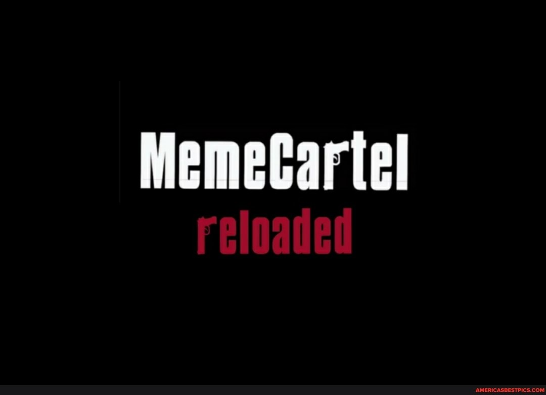 MemeCartel reloaded