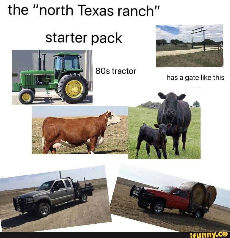 the "north Texas ranch"
starter
PACK
gate