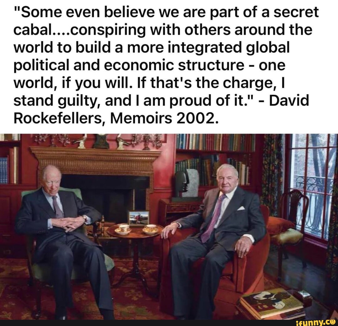 "Some Even Believe We Are Part Of A Secret Conspiring With Others ...