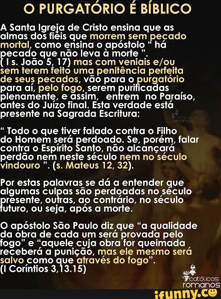A Santa Igreja De Cristo Ensina Que As Almas Dos Fieis Que Morrem Sem 
