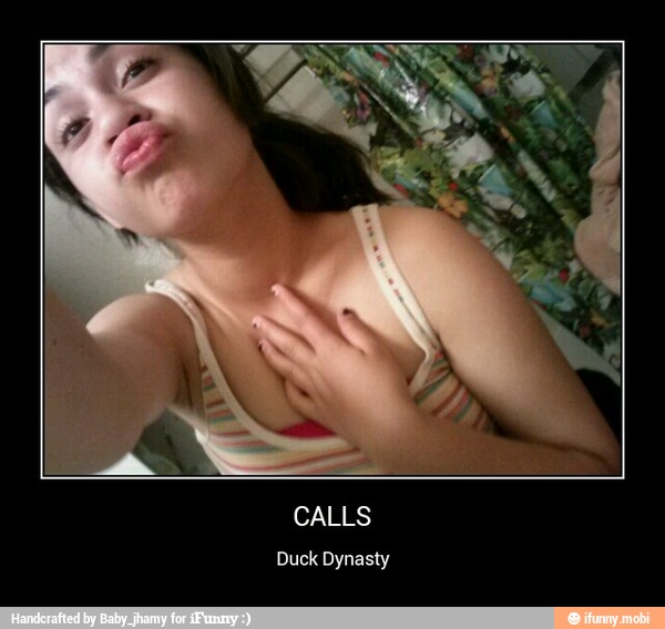CALLS
Duck Dynasty