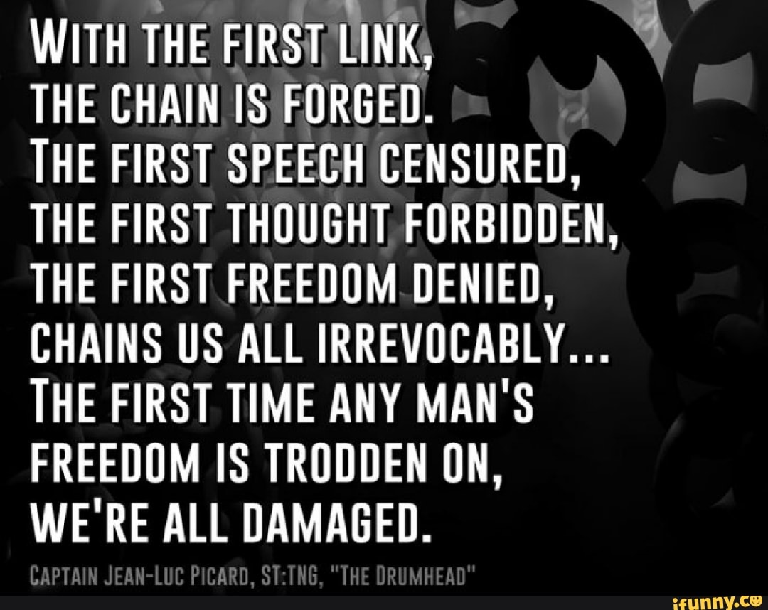 WITH THE FIRST LINK, THE CHAIN IS THE FIRST SPEECH CENSURED