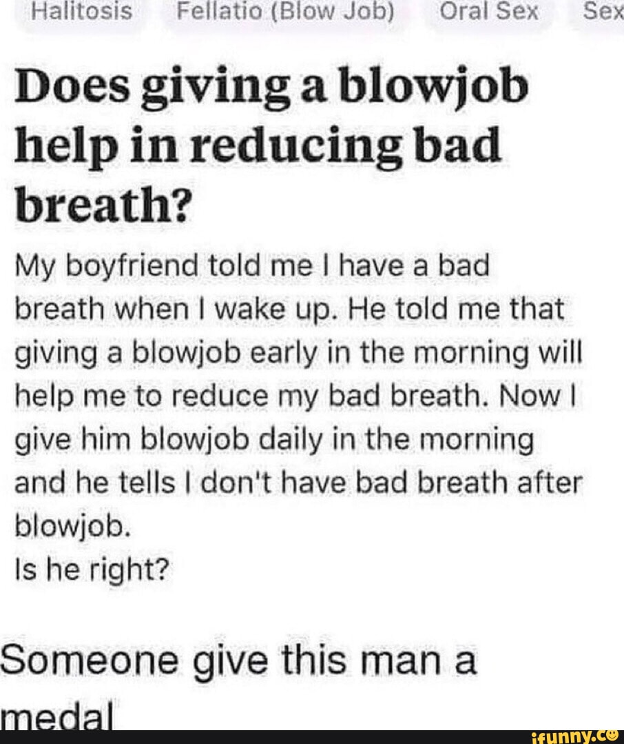 Halitosis Fellatio (Blow Job) Oral Sex Sex Does giving a blowjob help in  reducing bad breath?