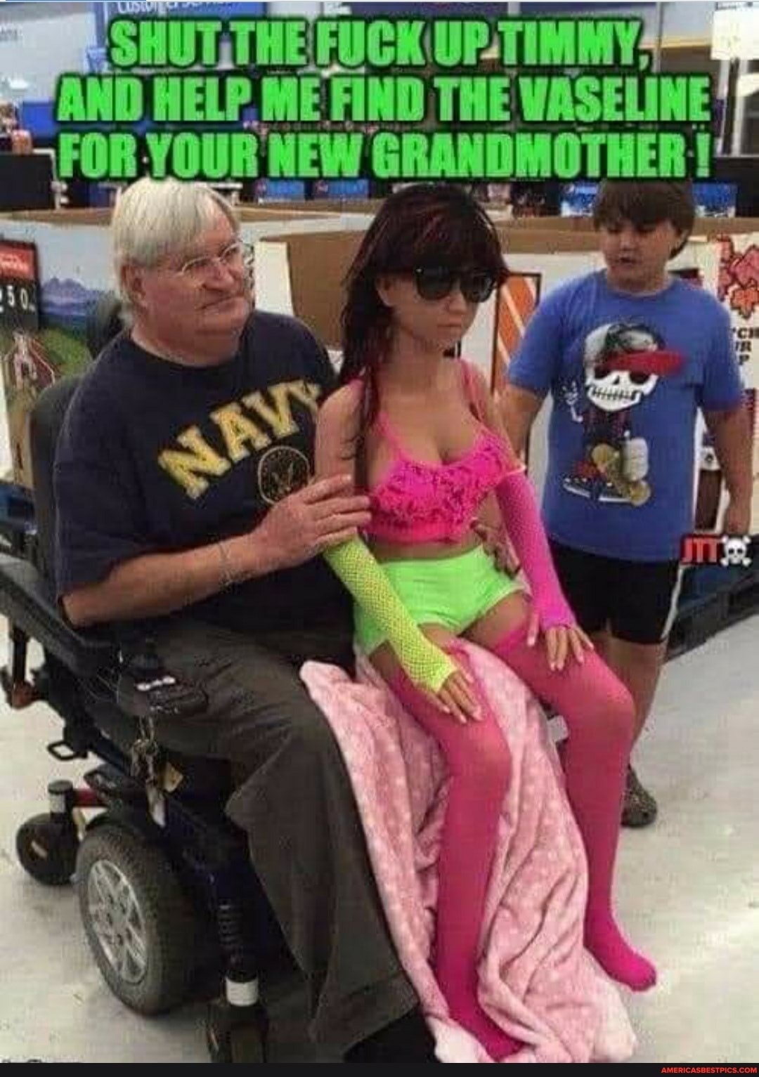 AND HELP ME FIND THE WASELINE
"FOR YOUR NEW GRANDMOTHER
SO