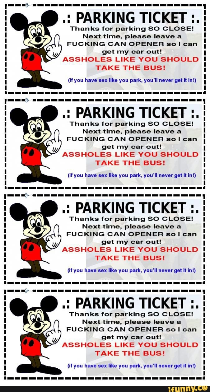  PARKING TICKET Thanks for parking SO CLOSE! I Next time, please leave